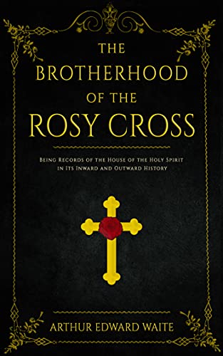 The Brotherhood of the Rosy Cross book cover
