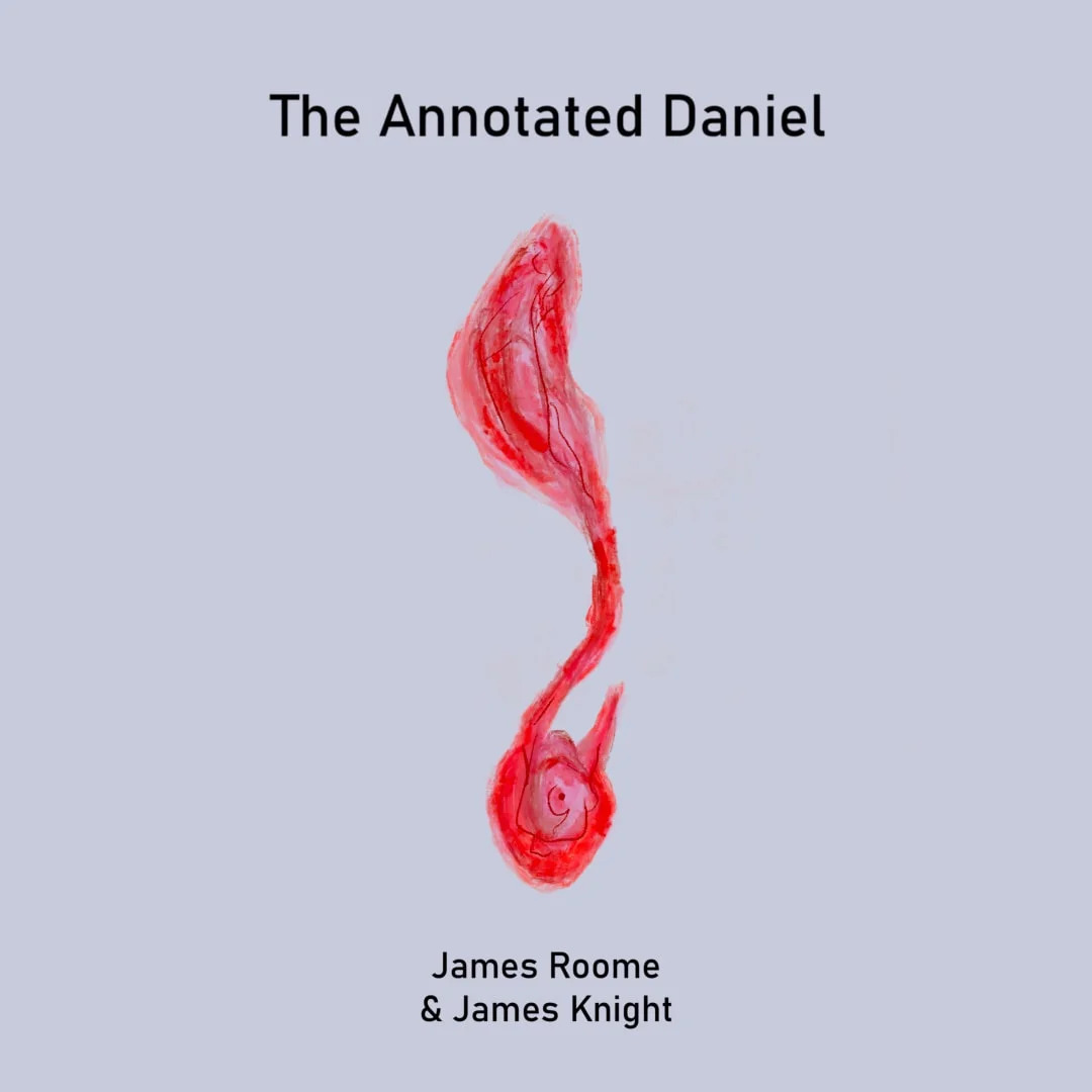The Annotated Daniel