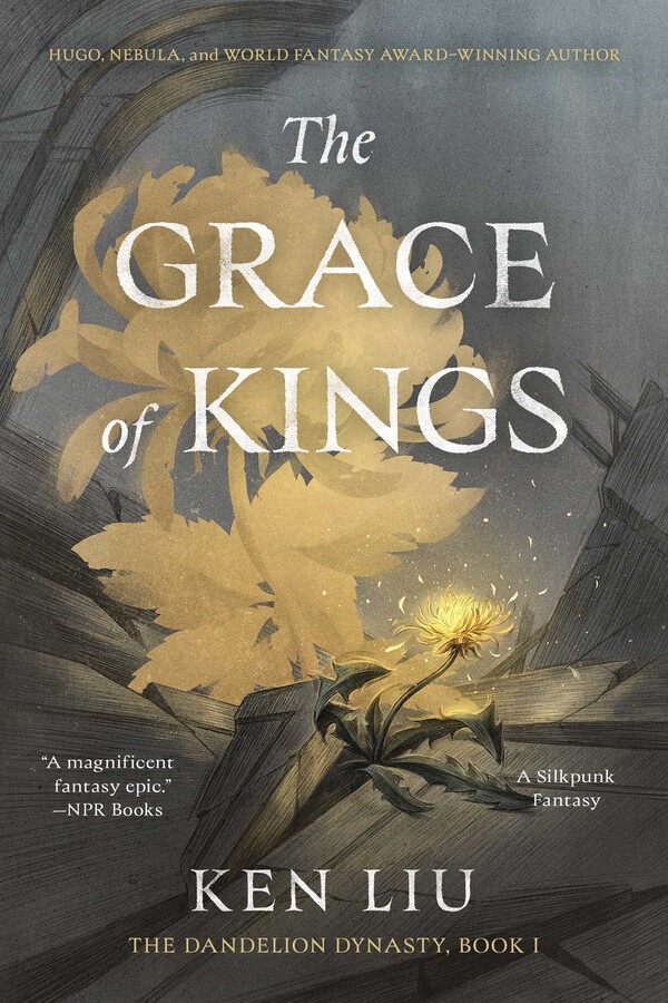 The Grace of Kings (The Dandelion Dynasty, #1)
