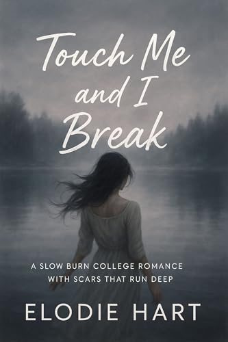 Touch Me and I Break book cover