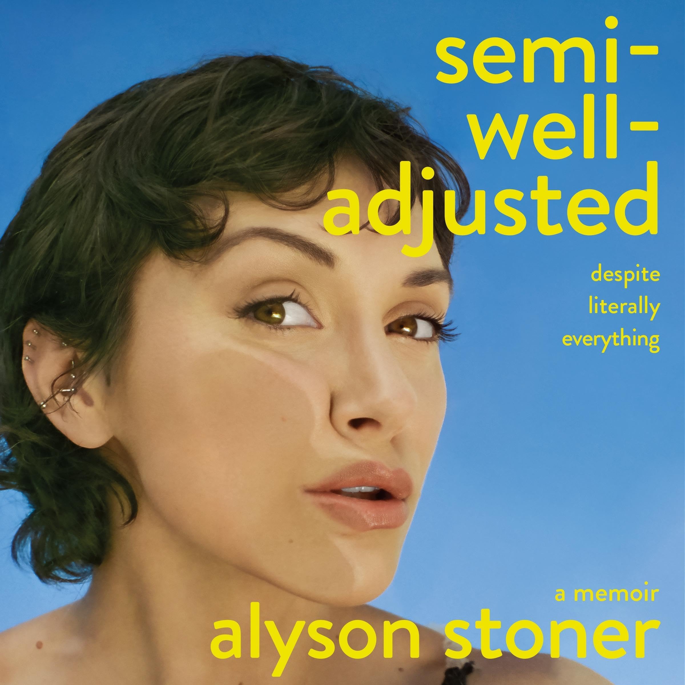 Semi-Well-Adjusted Despite Literally Everything: The Instant New York Times Bestseller