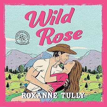 Wild Rose (Blue River Springs, #1)