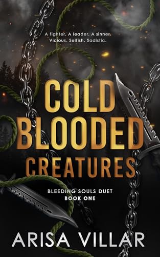Cold-Blooded Creatures (Bleeding Souls duet Book 1)