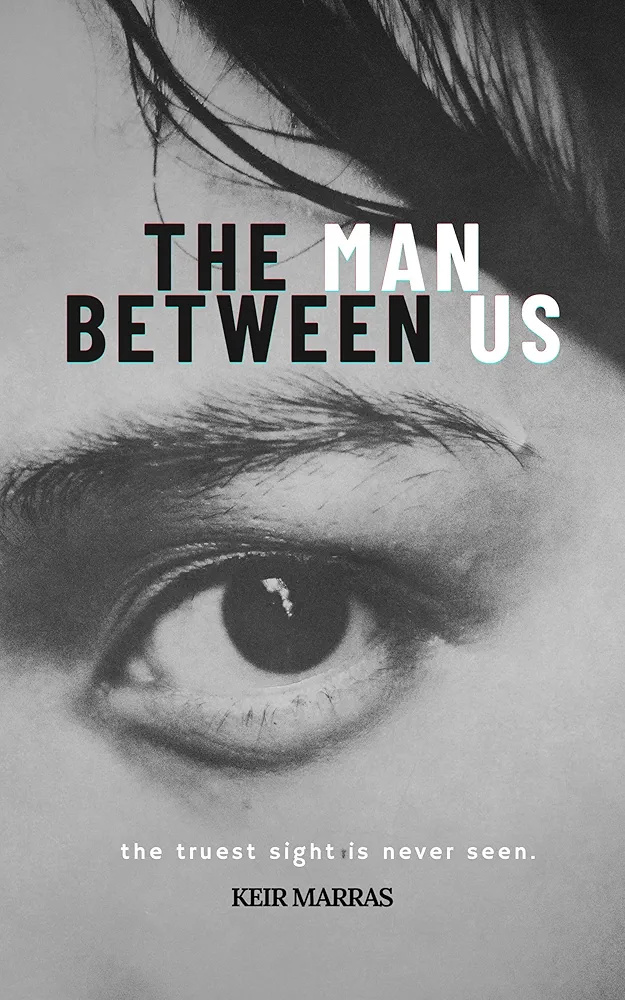 The Man Between Us by Keir Marras | Goodreads