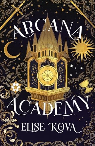 Arcana Academy: an enthralling, addictive, unputdownable fantasy romance