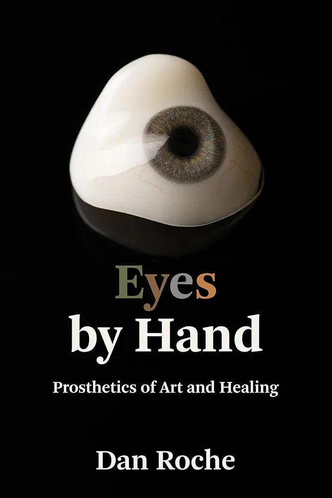 Eyes by Hand: Prosthetics of Art and Healing