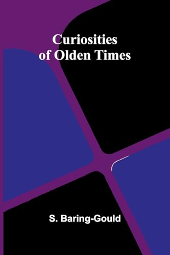 Curiosities of Olden Times book cover