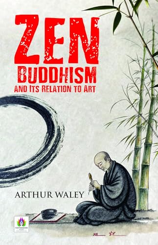 Zen Buddhism and Its Relation to Art book cover