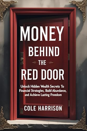 Money Behind Red Door book cover