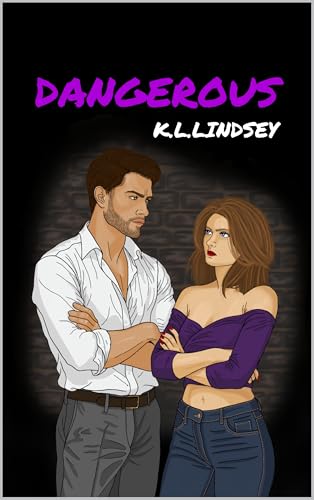 DANGEROUS (The Damaged Trilogy Book 2)