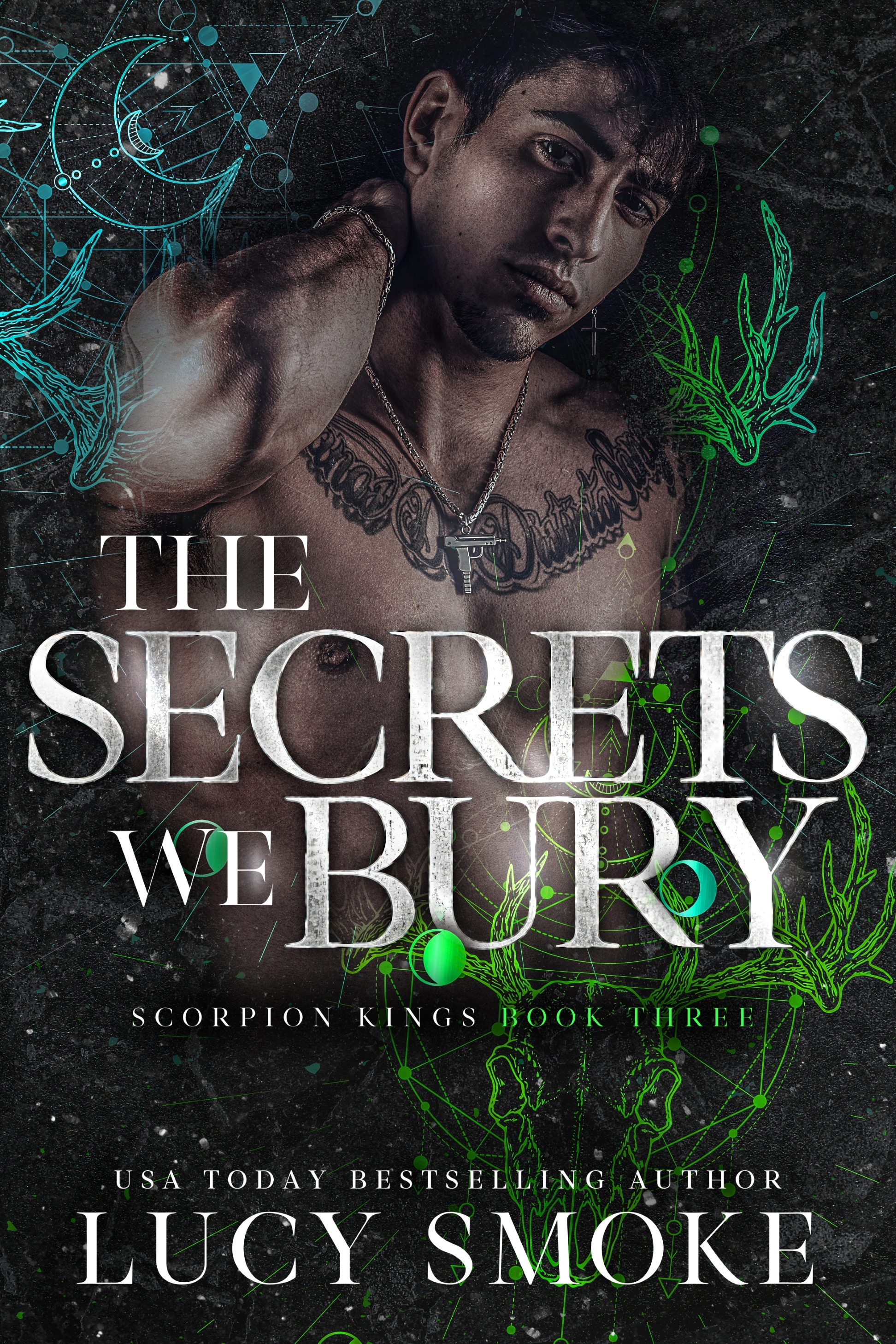 The Secrets We Bury (Scorpion Kings #3)