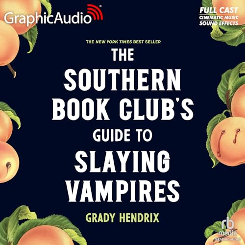The Southern Book Club's Guide to Slaying Vampires [Dramatized Adaptation] book cover