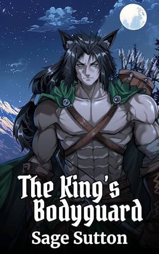 The King's Bodyguard: M/M Catkin Fantasy Romance Trilogy, Book 1