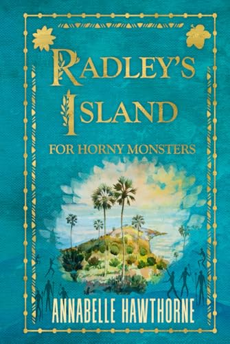 Radley's Island for Horny Monsters book cover