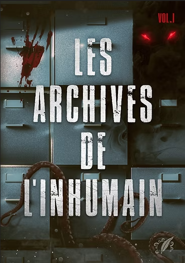 Les Archives de l'Inhumain - Vol.1 book cover