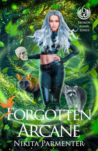 Forgotten Arcane (Broken Ashes) Book 6 book cover