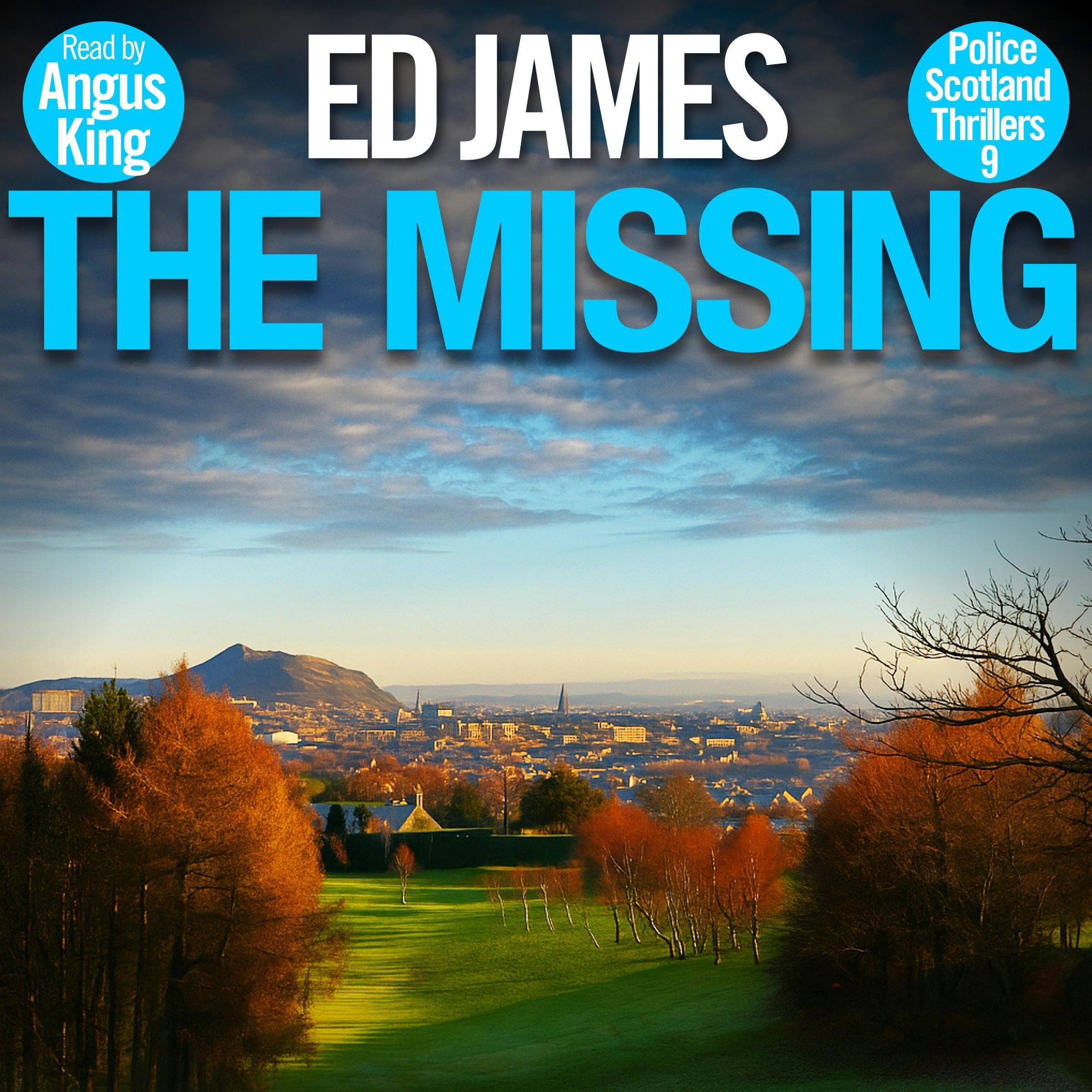 The Missing: Police Scotland Crime Series, Book 9 by Ed James | Goodreads
