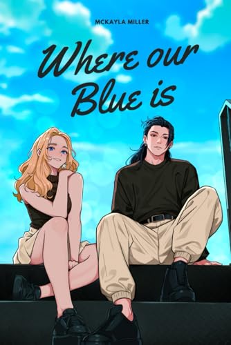 Where Our Blue Is