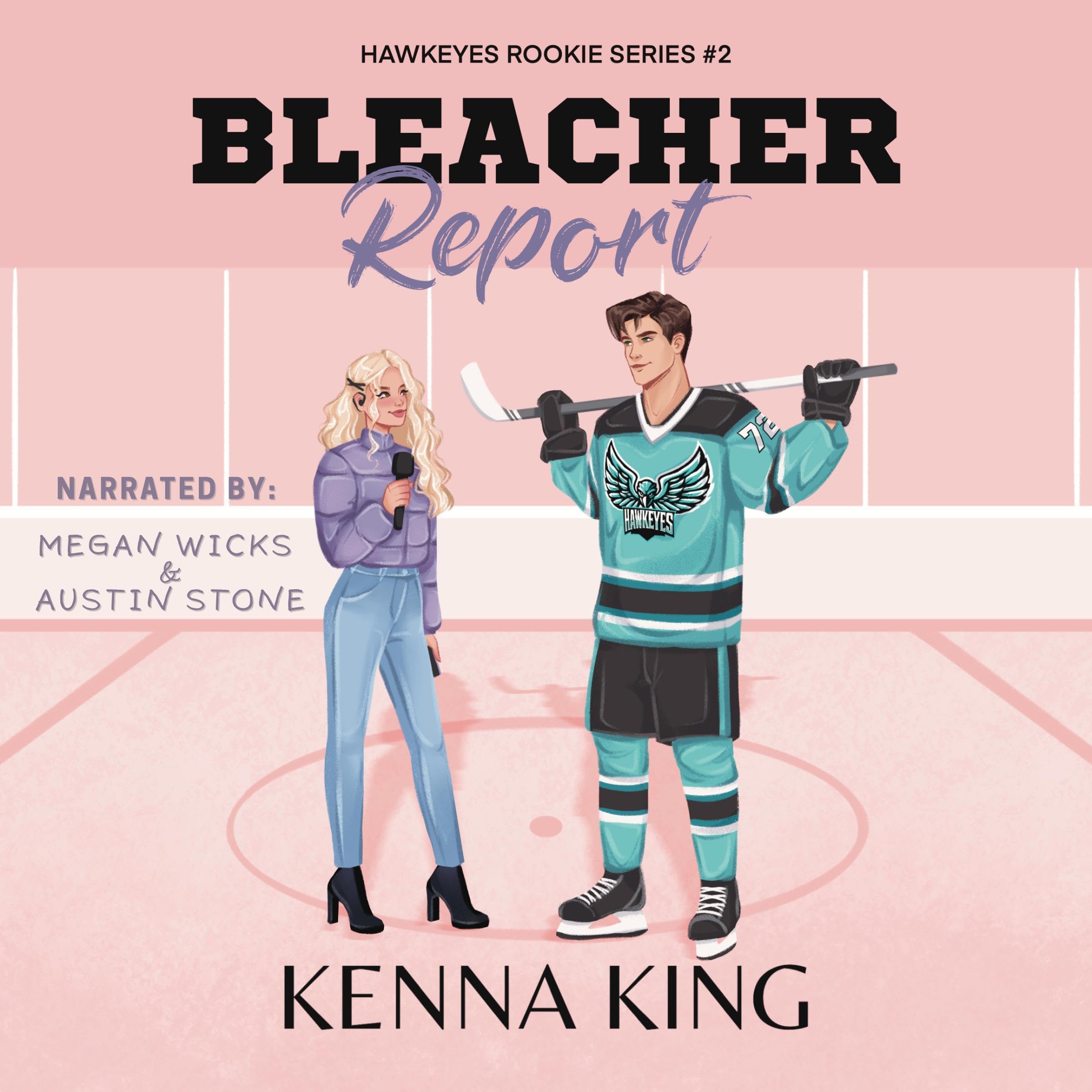 Bleacher Report (The Rookie Hawkeyes Series, Book 2)