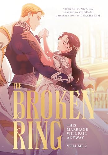 The Broken Ring, Volume 2: This Marriage Will Fail Anyway