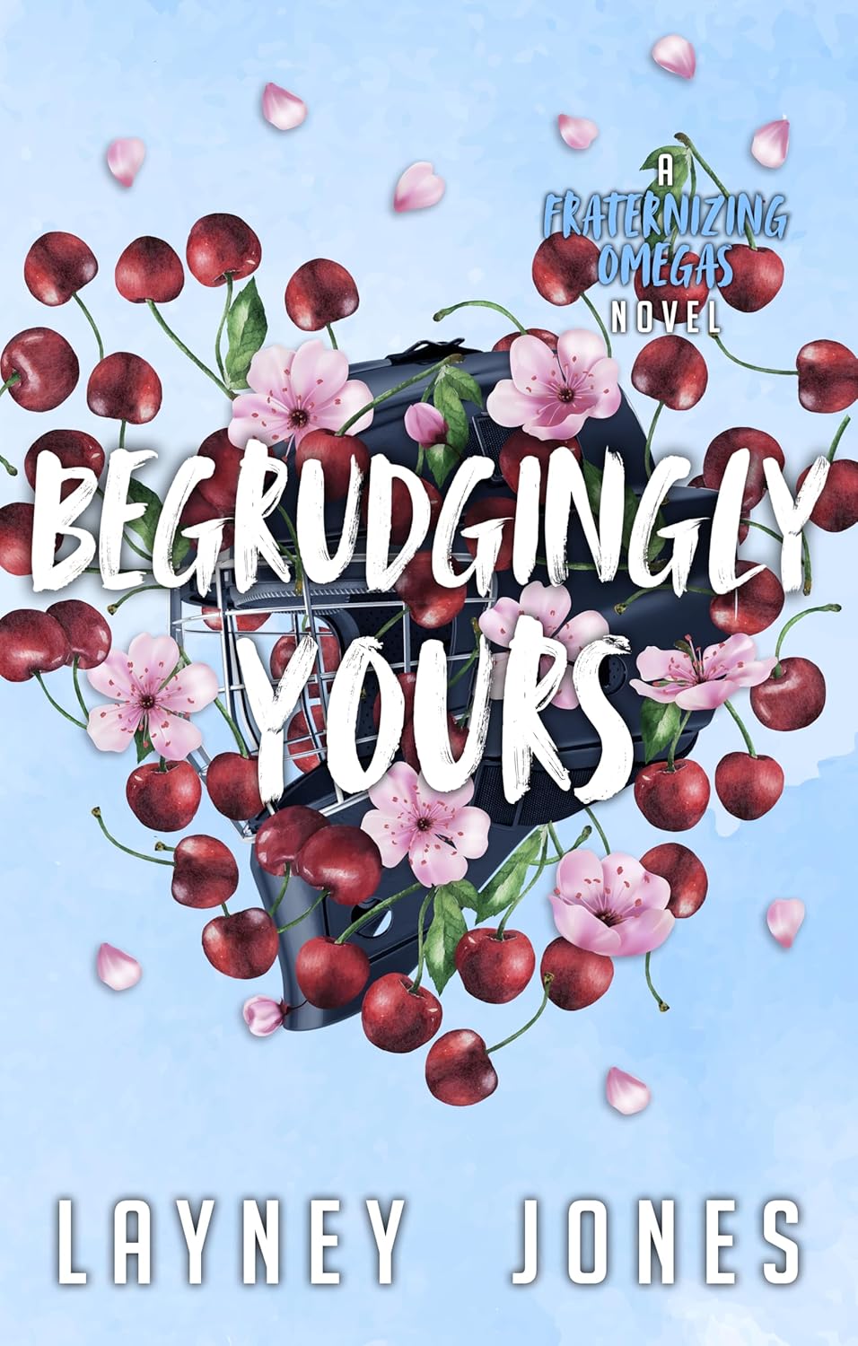 Begrudgingly Yours (Fraternizing Omegas #2)