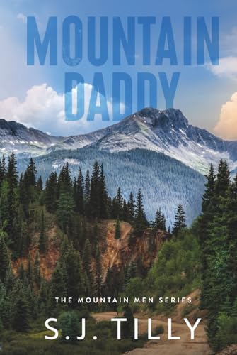 Mountain Daddy: Mountain Men Series Book Two
