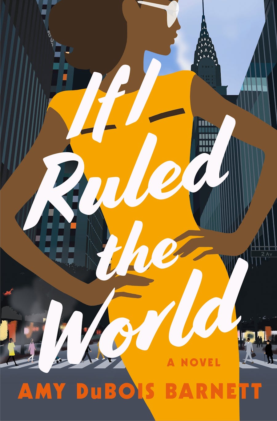 If I Ruled the World: A Novel