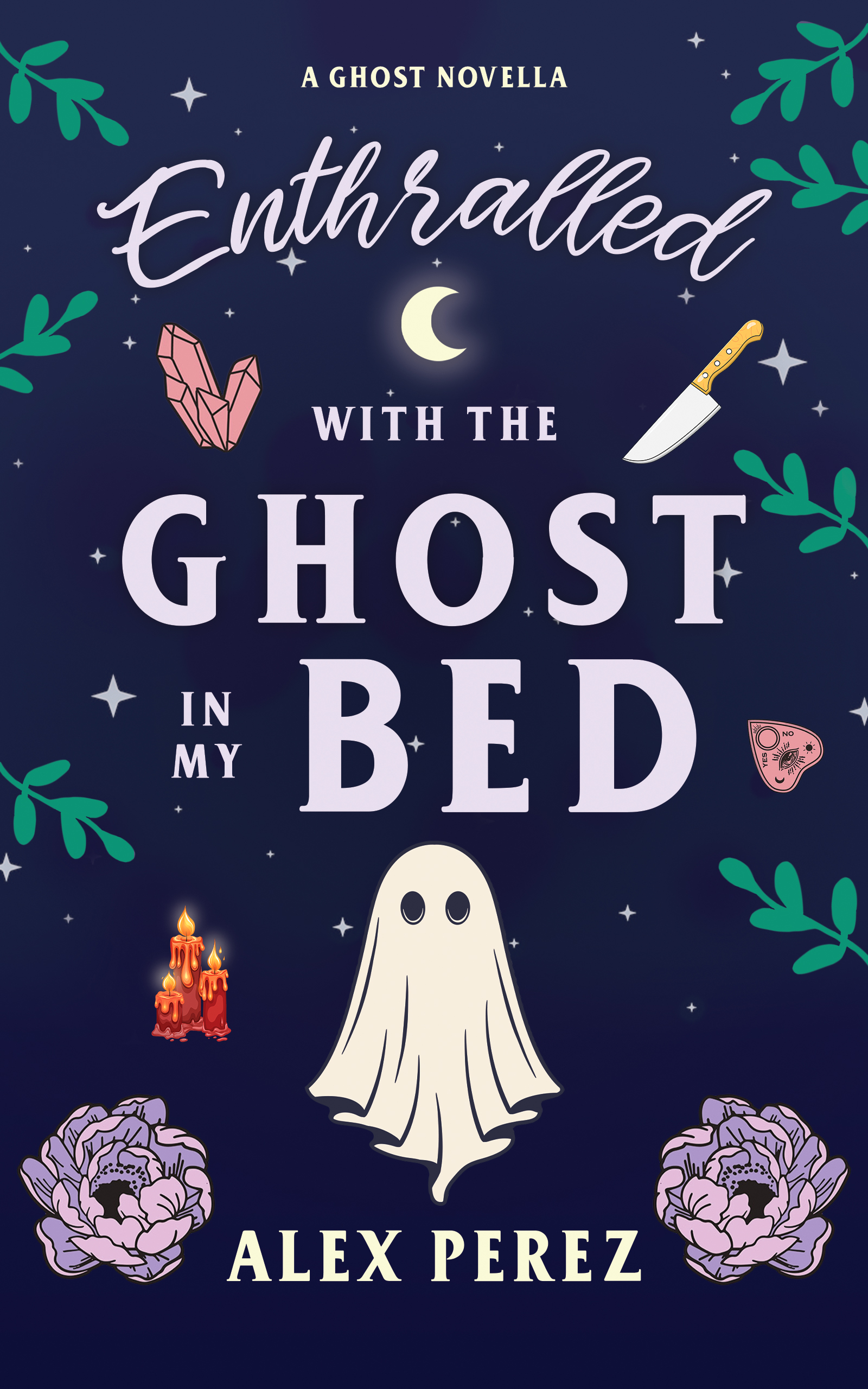Enthralled With The Ghost In My Bed