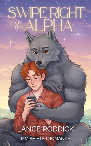 Swipe Right on the Alpha: MM Shifter Romance (Fur Real Love)