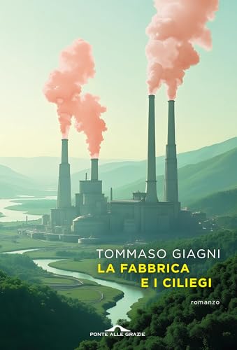 La fabbrica e i ciliegi book cover