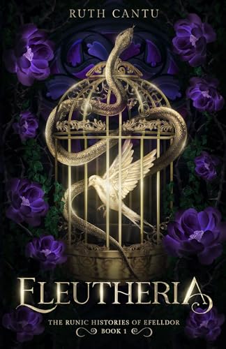 Eleutheria (The Runic Histories of Efelldor Book 1)