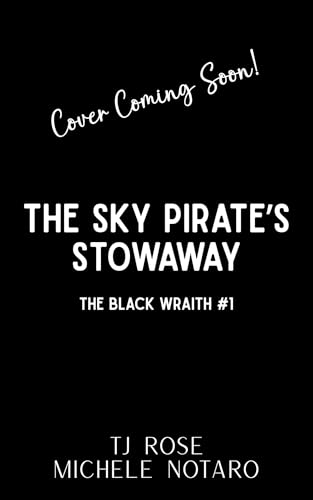 The Sky Pirate’s Stowaway (The Black Wraith #1)