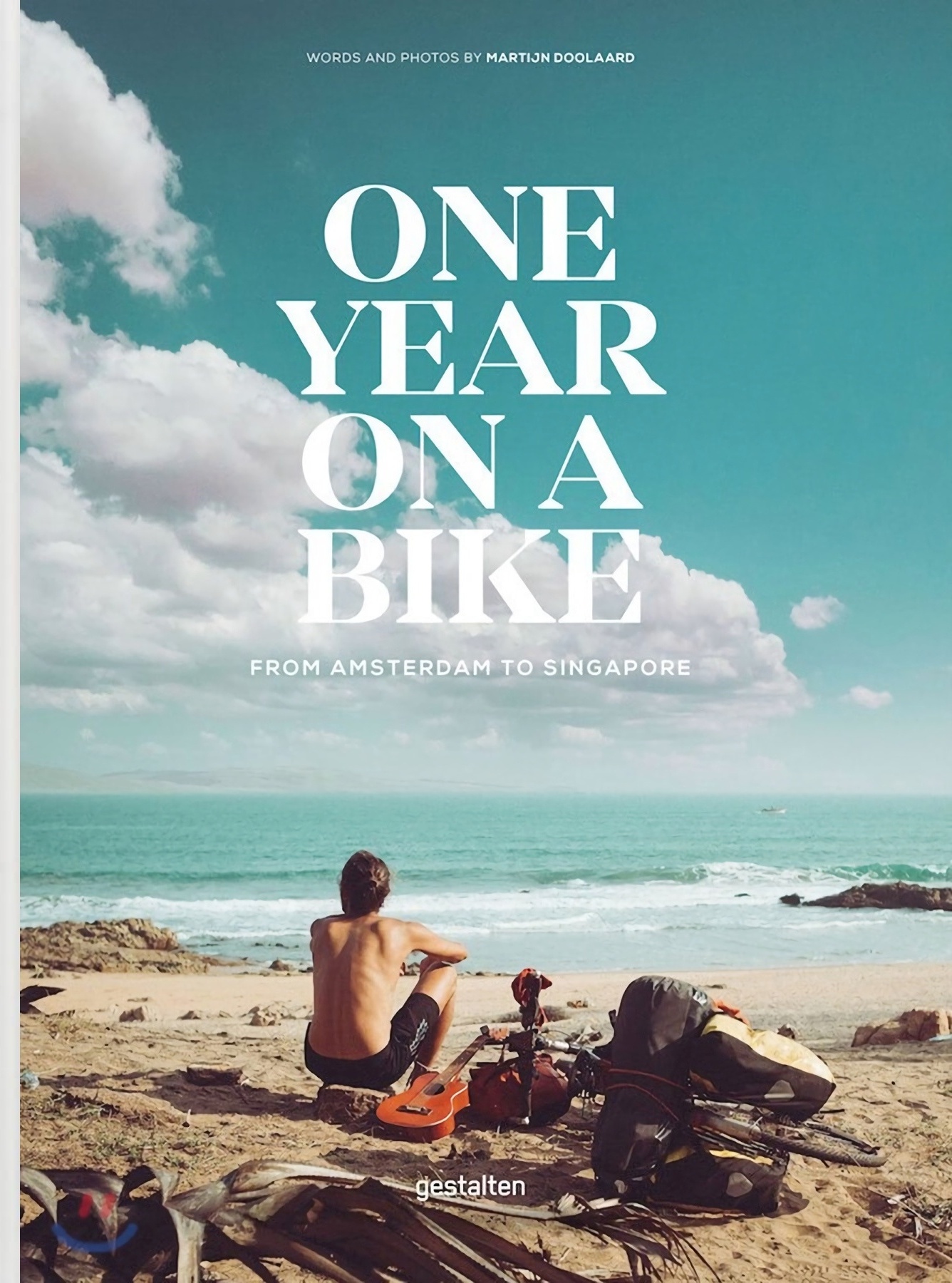 One Year on a Bike: From Amsterdam to Singapore