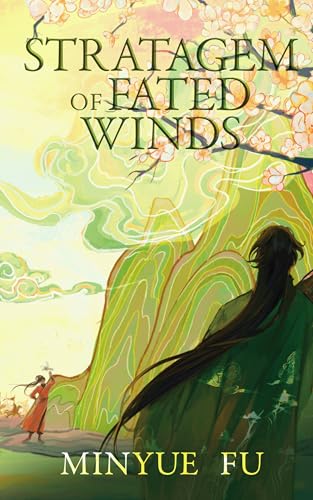 Stratagem of Fated Winds: A Three Kingdoms MM Fantasy Romance (Chronicles of Ninefold Oblivion)