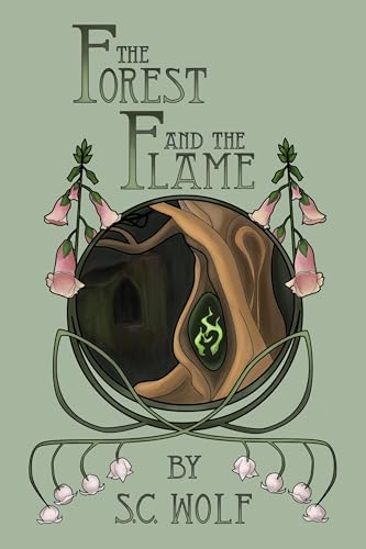 The Forest and the Flame (The Essence of the Earth Trilogy Book 1)