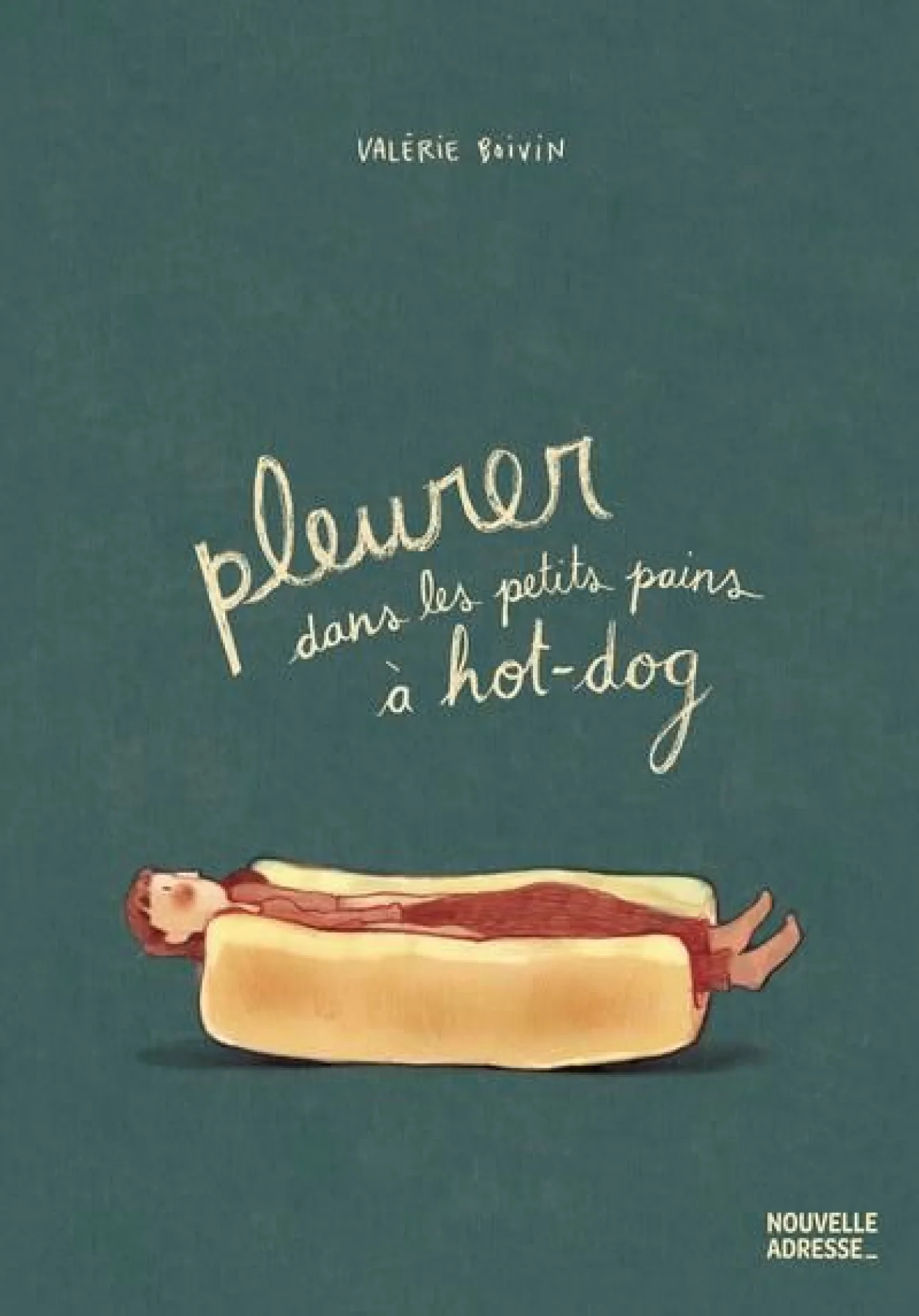 Pleurer dans les petits pains à hot-dog book cover