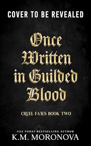 Once Written in Gilded Blood (Cruel Fates #2)