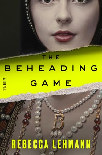 The Beheading Game: A Novel