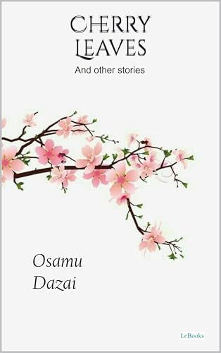Cherry Leaves and Other Stories - Osamu Dazai book cover