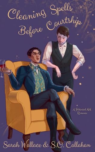 Cleaning Spells Before Courtship: A Historical MM Romance (Fae & Human Relations: Regency Fantasy)