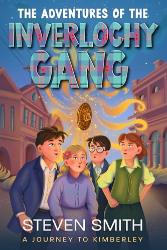 The Adventures of The Inverlochy Gang. A Journey to Kimberley book cover