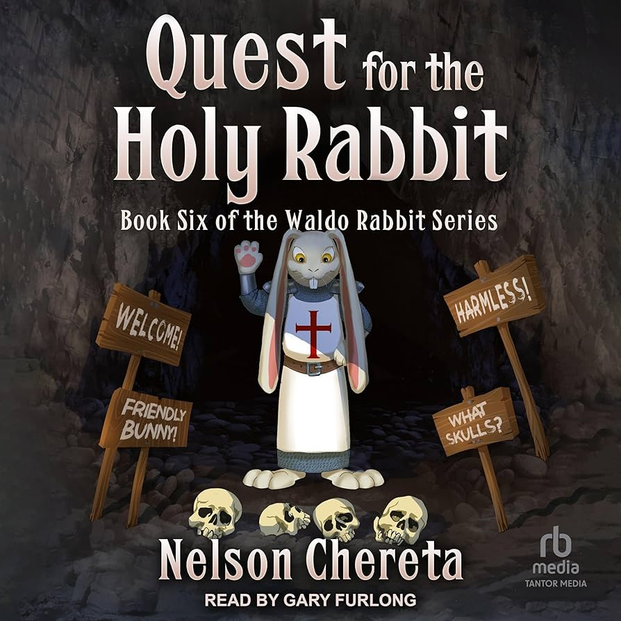 Waldo Rabbit Books Quest for the Holy Rabbit (Waldo Rabbit #6) by Nelson Chereta | Goodreads