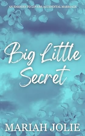 Big Little Secret (The Brunswick Series #3) by Mariah Jolie | Goodreads