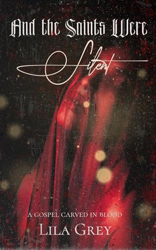 And The Saints Were Silent book cover