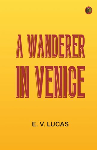A Wanderer in Venice book cover