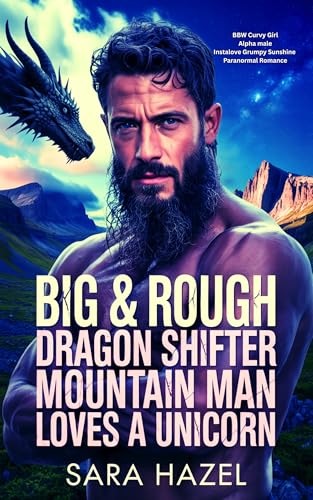 Big & Rough Dragon Shifter Mountain Man Loves a Unicorn book cover