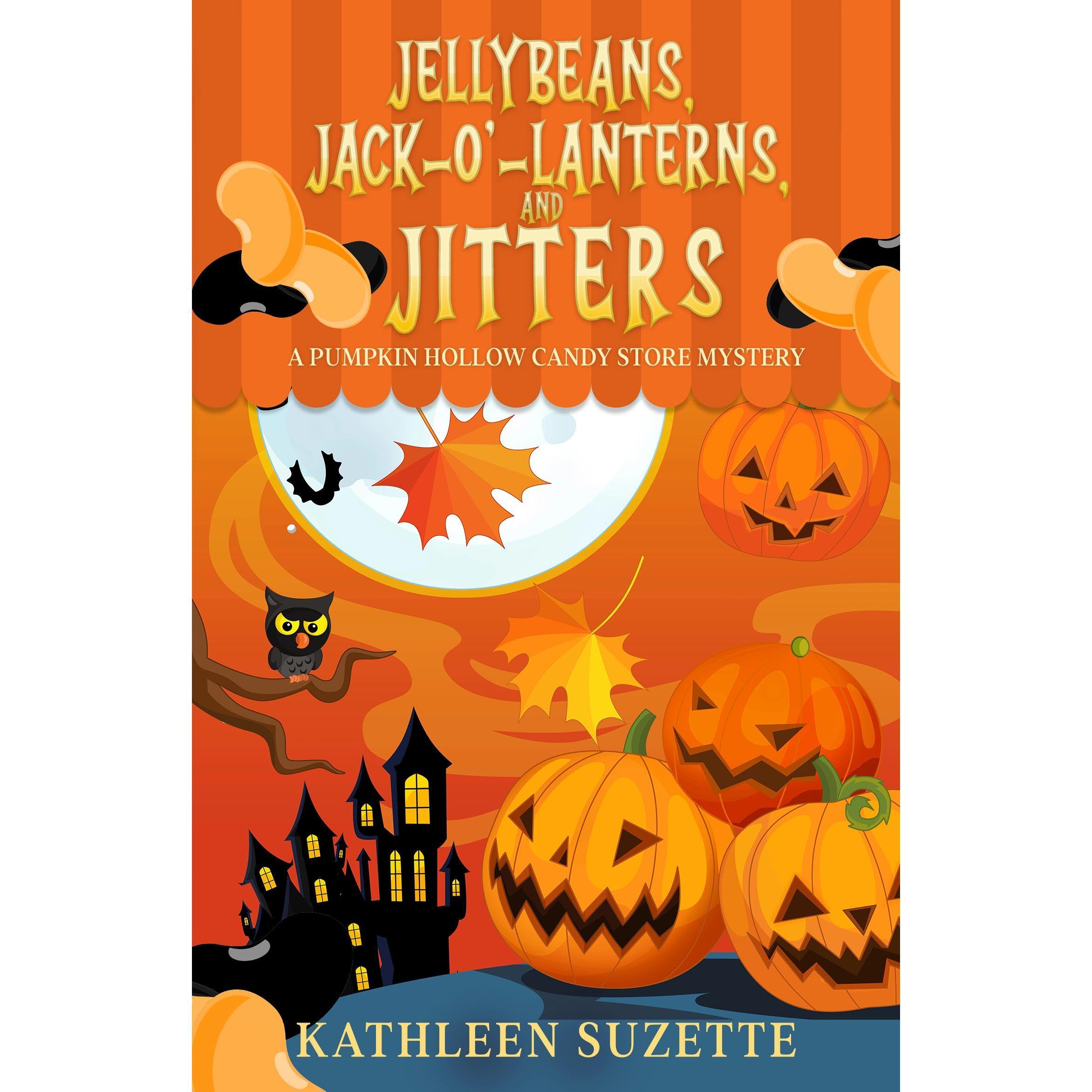 Jellybeans, Jack-o'-lanterns, and Jitters book cover