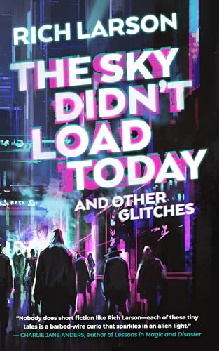 The Sky Didn't Load Today and Other Glitches book cover
