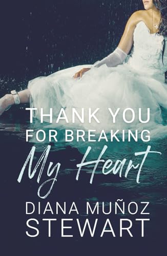 Thank You For Breaking My Heart book cover