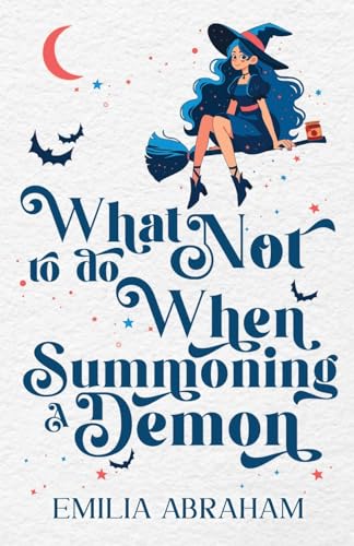 What Not to do When Summoning a Demon book cover